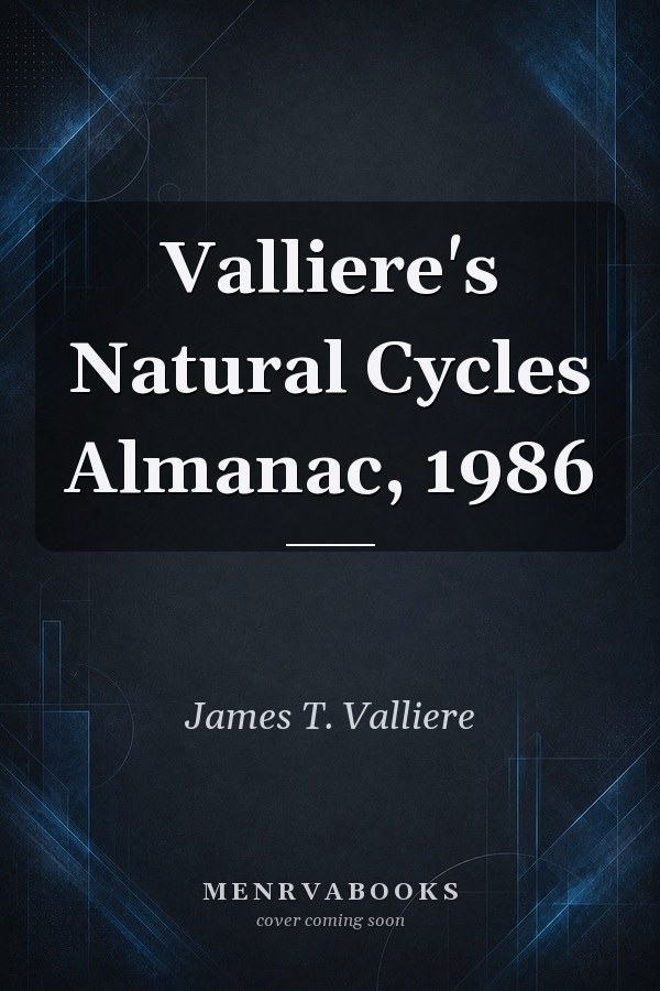 Valliere's Natural Cycles Almanac, 1986