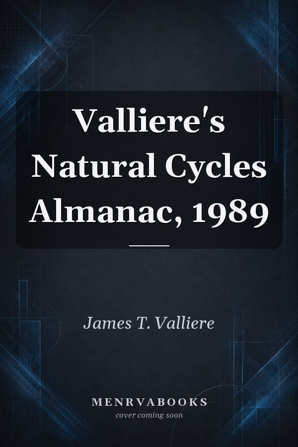 Valliere's Natural Cycles Almanac, 1989