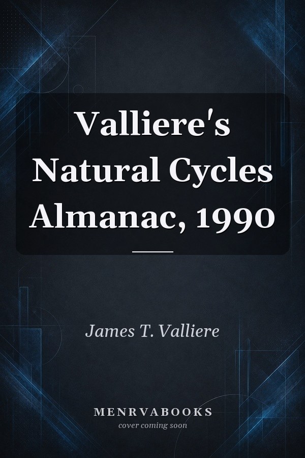 Valliere's Natural Cycles Almanac, 1990