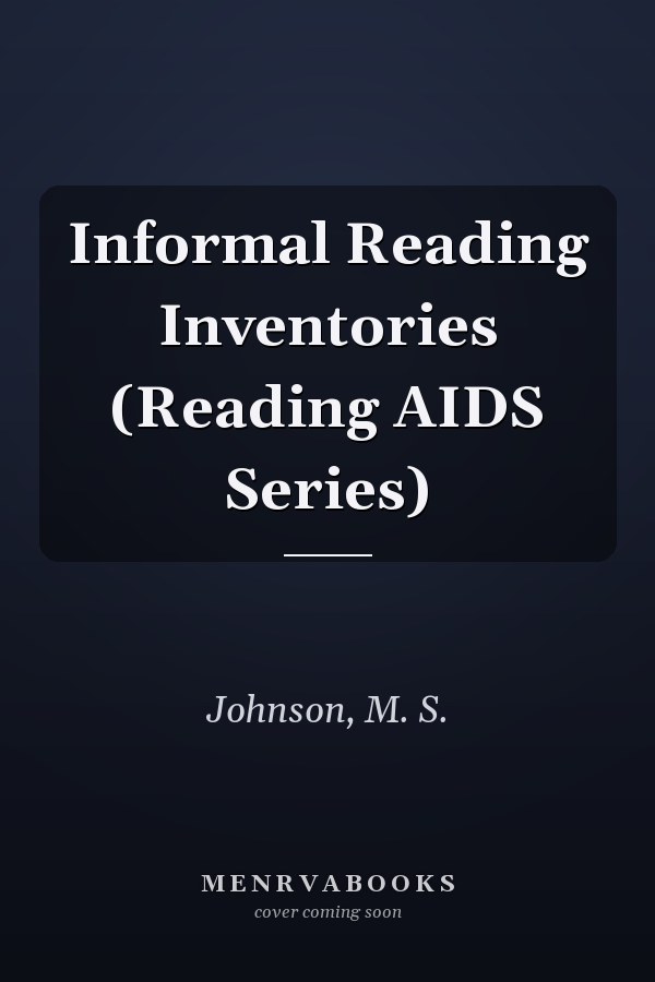 Informal Reading Inventories (Reading AIDS Series)