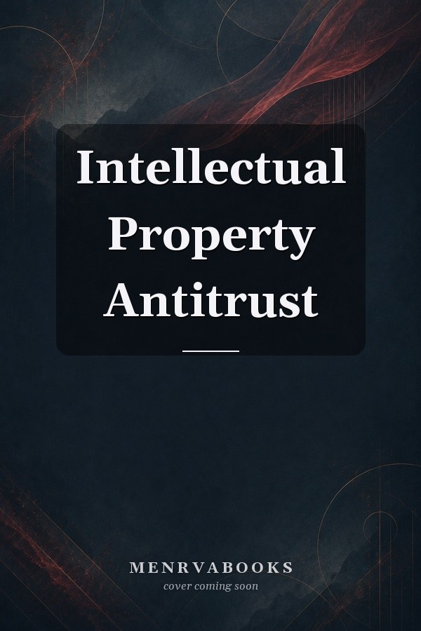 Intellectual Property Antitrust