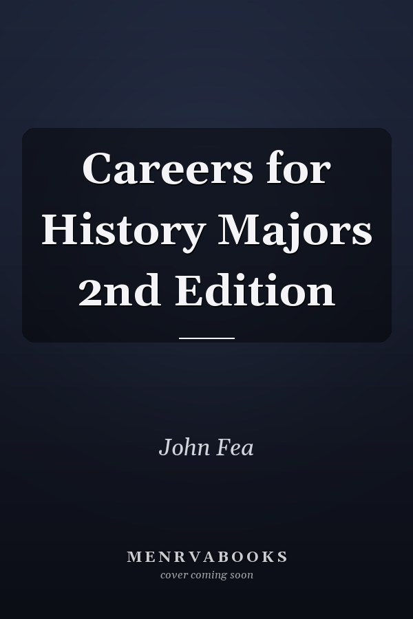 Careers for History Majors 2nd Edition