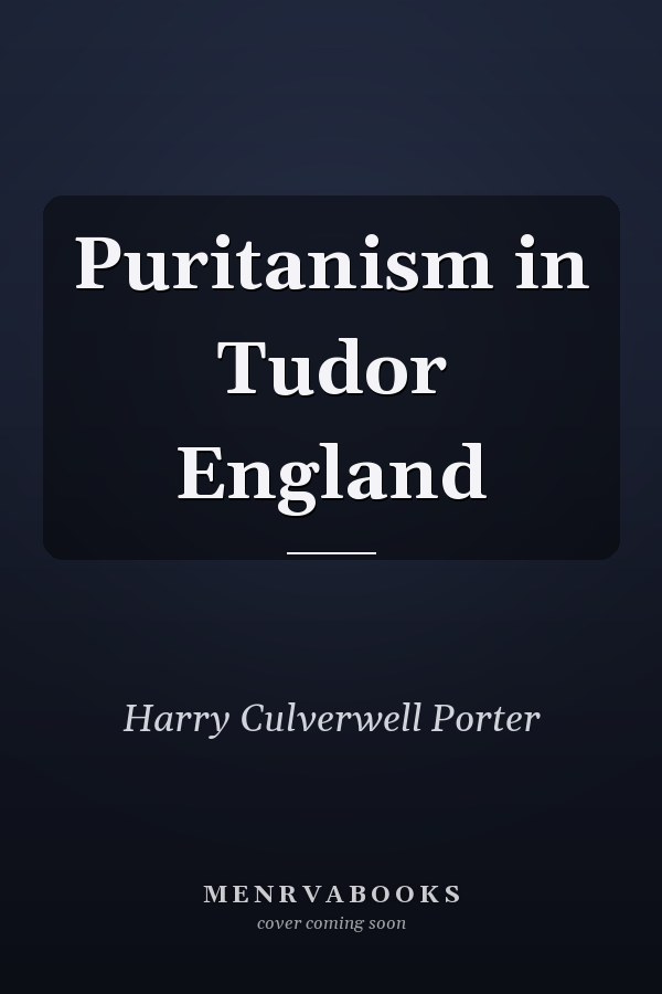 Puritanism in Tudor England