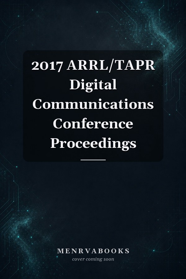 2017 ARRL/TAPR Digital Communications Conference Proceedings