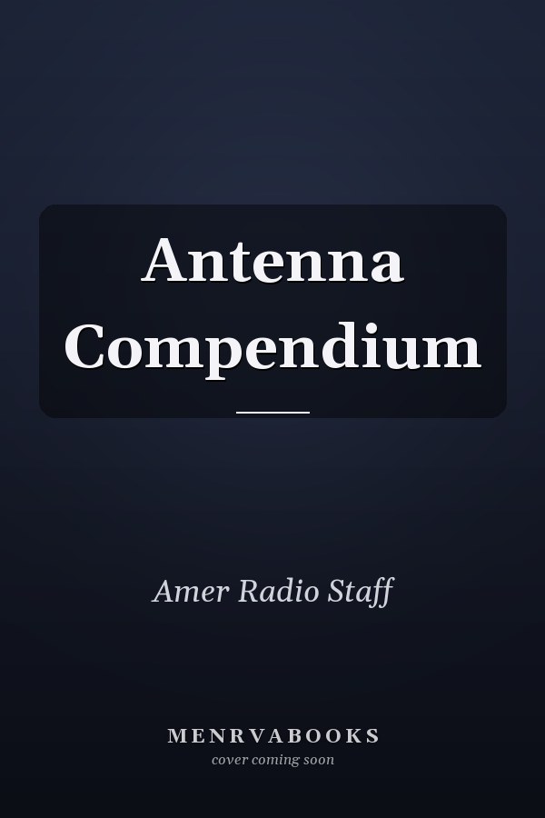 Antenna Compendium