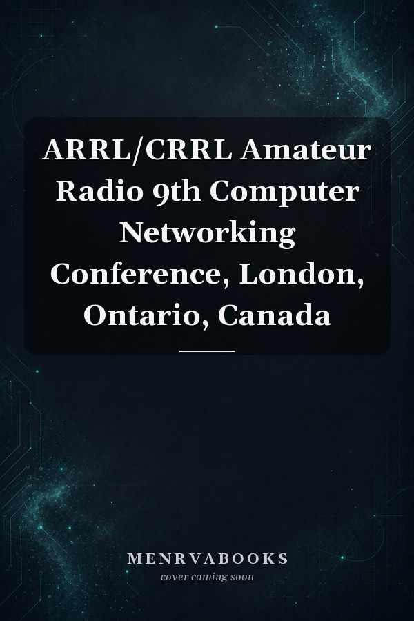 ARRL/CRRL Amateur Radio 9th Computer Networking Conference, London, Ontario, Canada