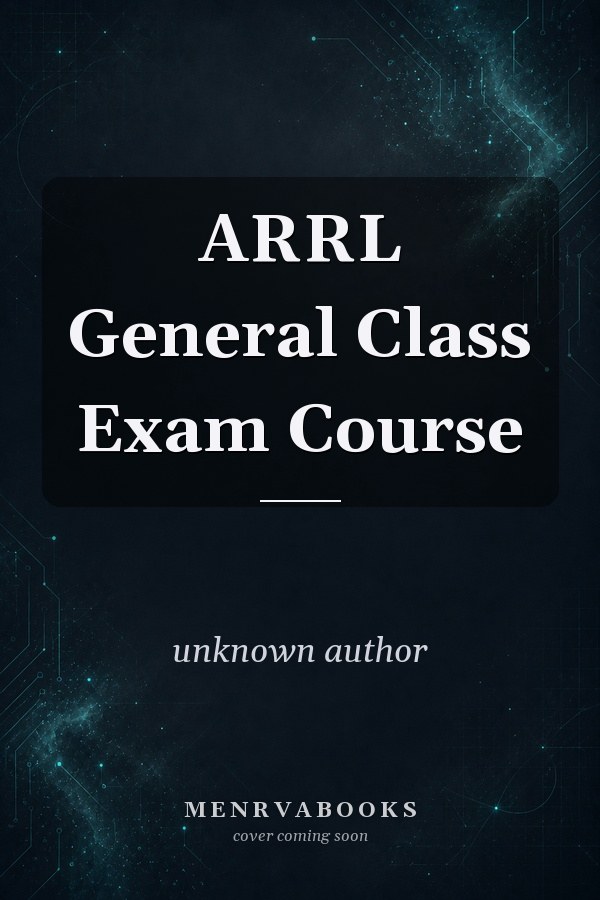 ARRL General Class Exam Course