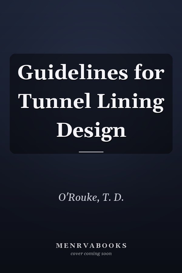 Guidelines for Tunnel Lining Design