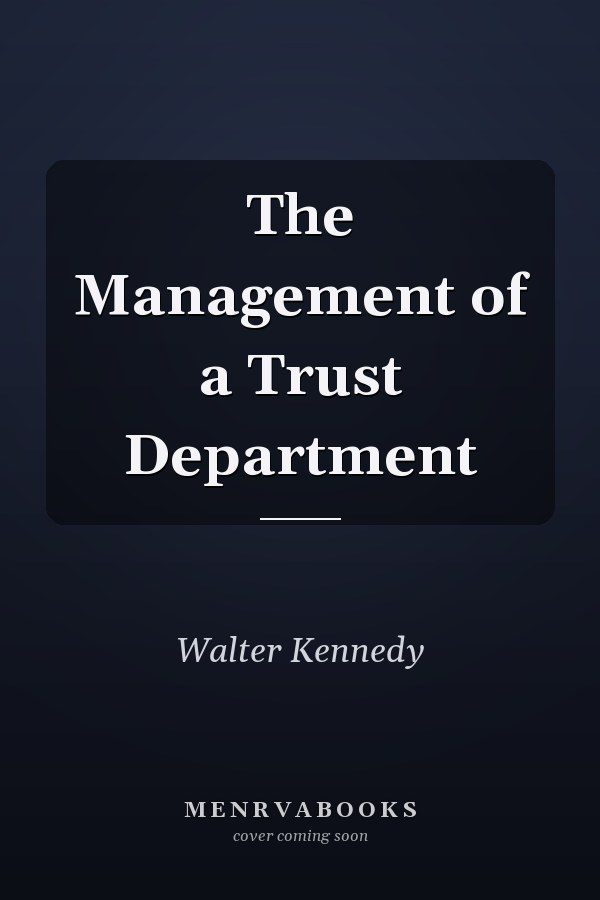 The Management of a Trust Department