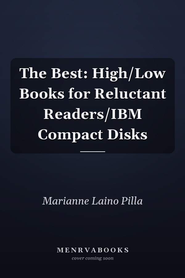 The Best: High/Low Books for Reluctant Readers/IBM Compact Disks