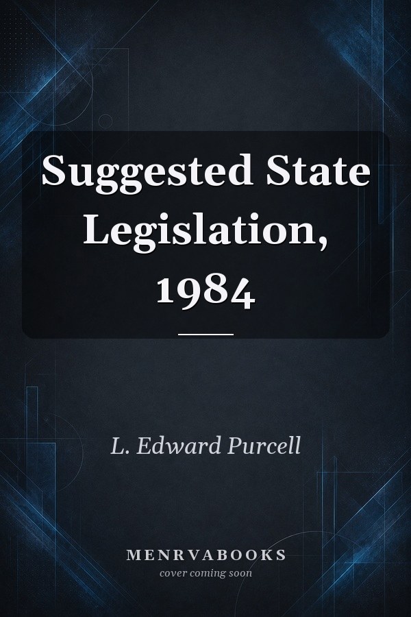 Suggested State Legislation, 1984