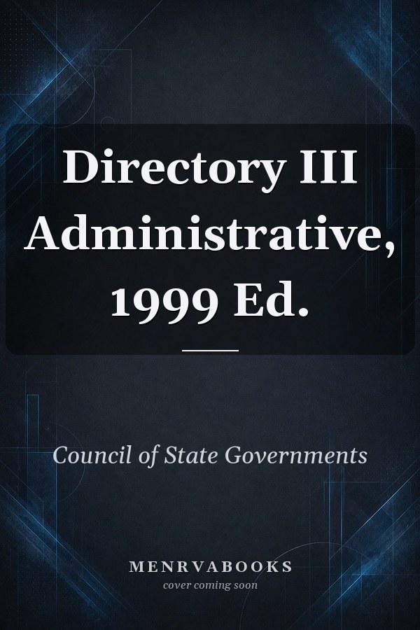 Directory III Administrative, 1999 Ed.