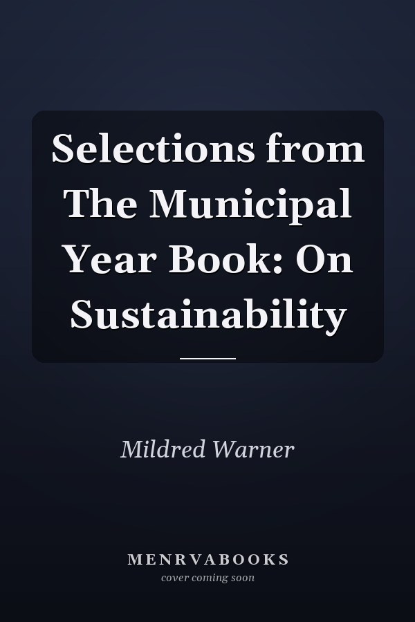 Selections from The Municipal Year Book: On Sustainability