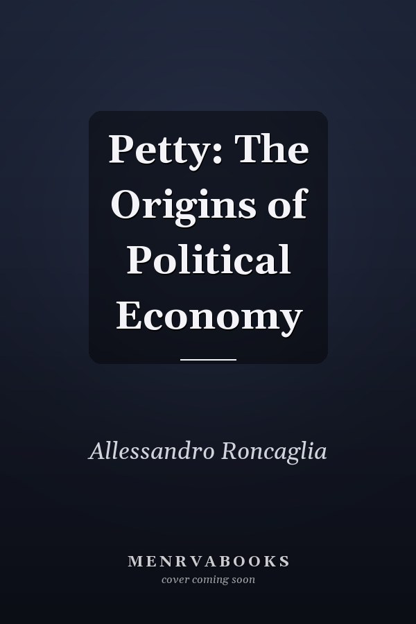Petty: The Origins of Political Economy