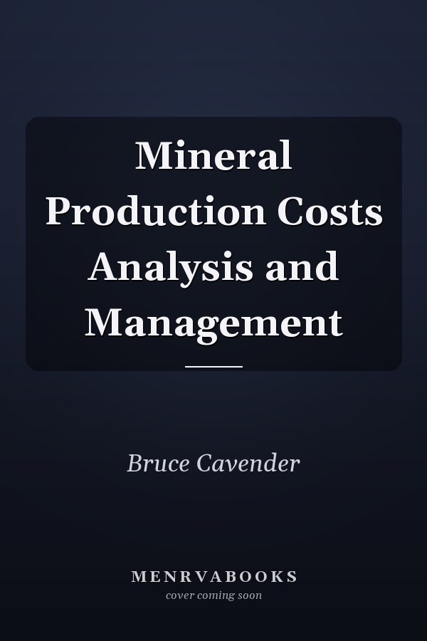 Mineral Production Costs Analysis and Management