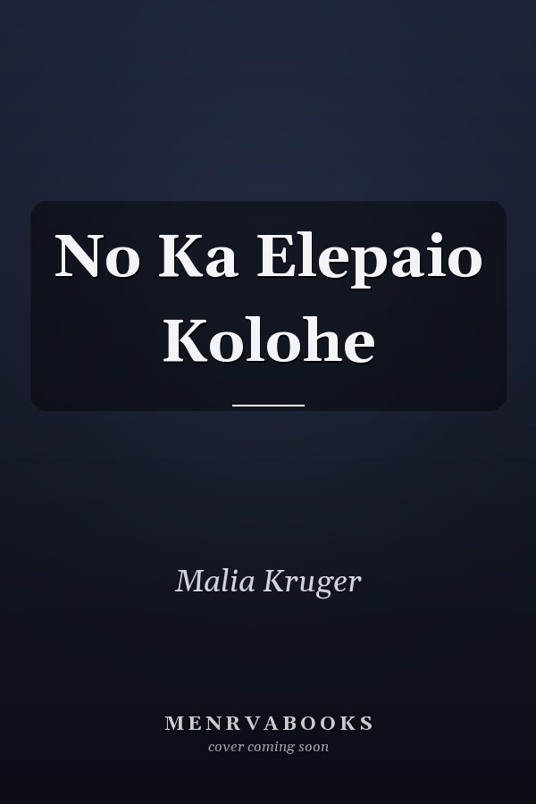 No Ka Elepaio Kolohe