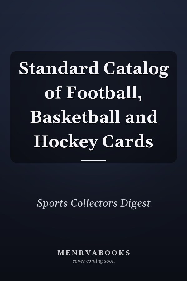 Standard Catalog of Football, Basketball and Hockey Cards