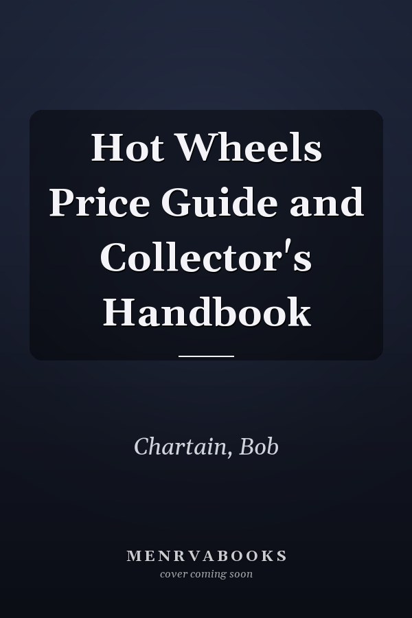 Hot Wheels Price Guide and Collector's Handbook