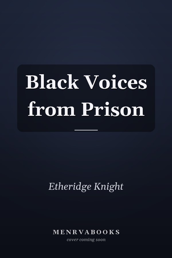 Black Voices from Prison