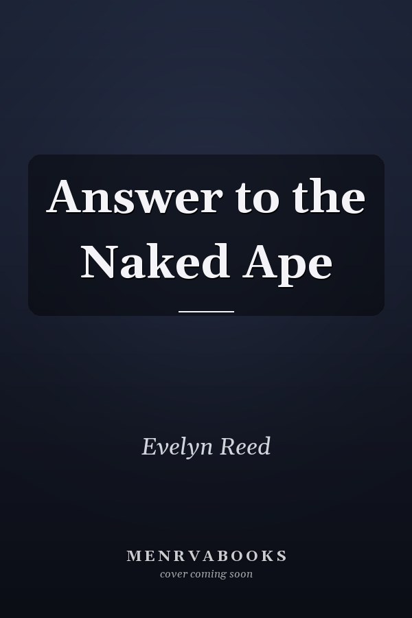 Answer to the Naked Ape