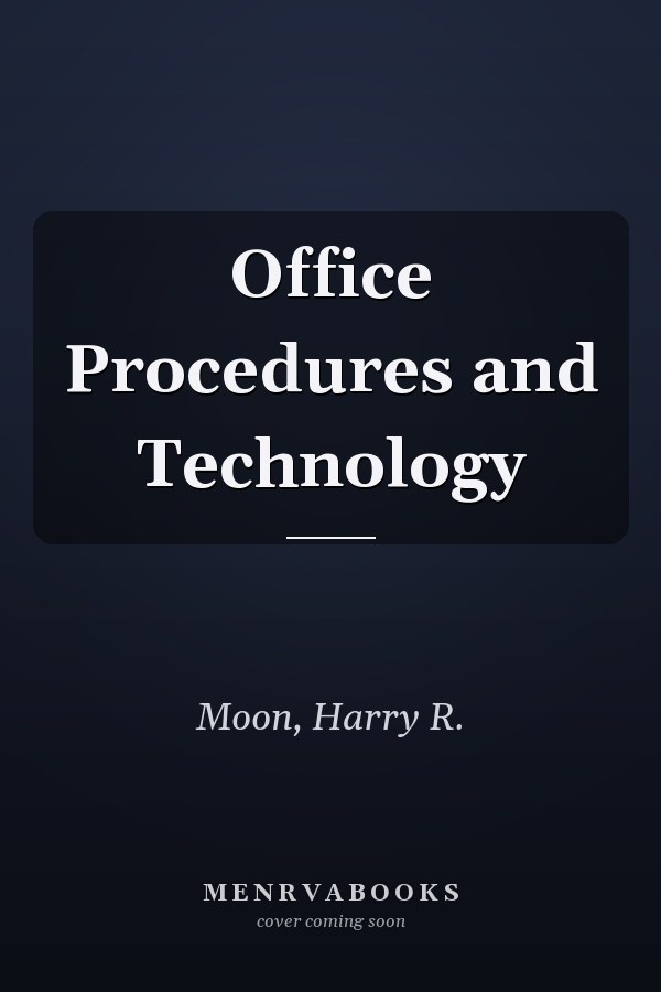 Office Procedures and Technology