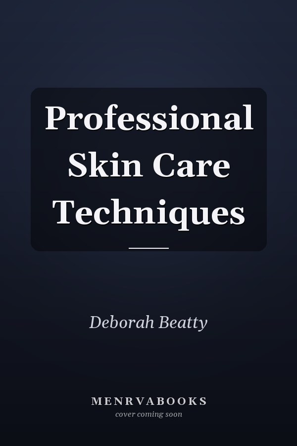 Professional Skin Care Techniques
