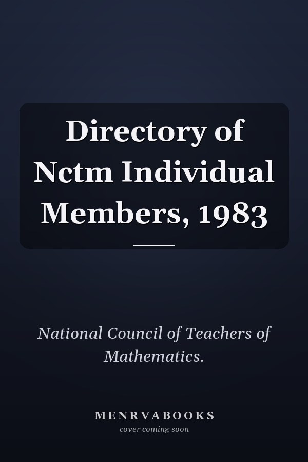 Directory of Nctm Individual Members, 1983