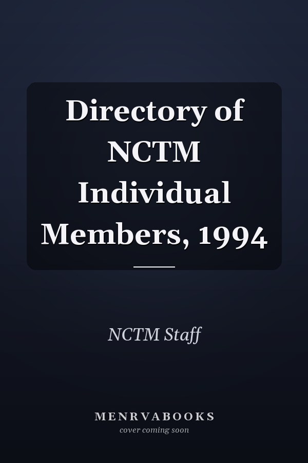 Directory of NCTM Individual Members, 1994