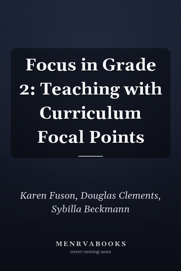 Focus in Grade 2: Teaching with Curriculum Focal Points