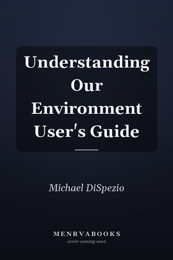 Understanding Our Environment User's Guide
