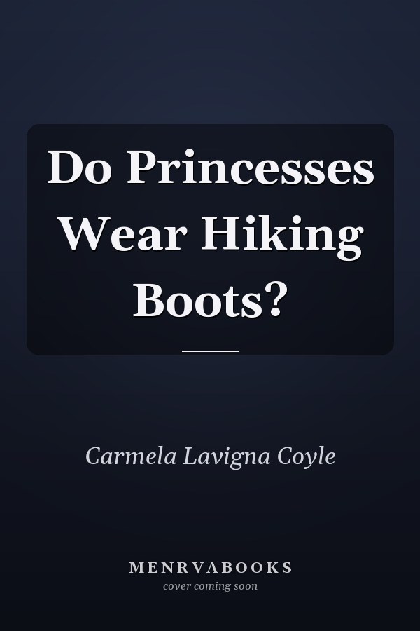 Do Princesses Wear Hiking Boots?