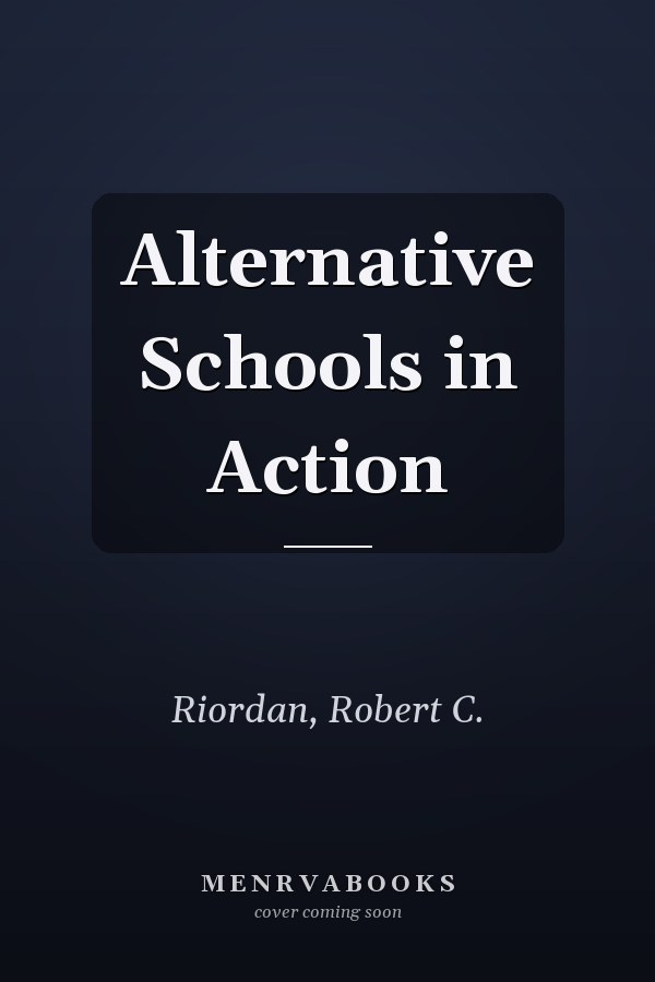 Alternative Schools in Action