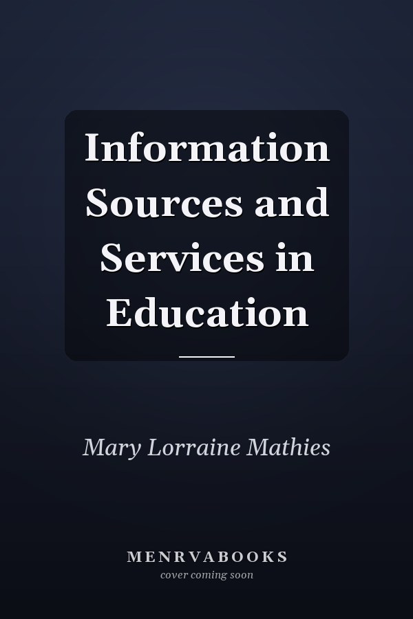 Information Sources and Services in Education
