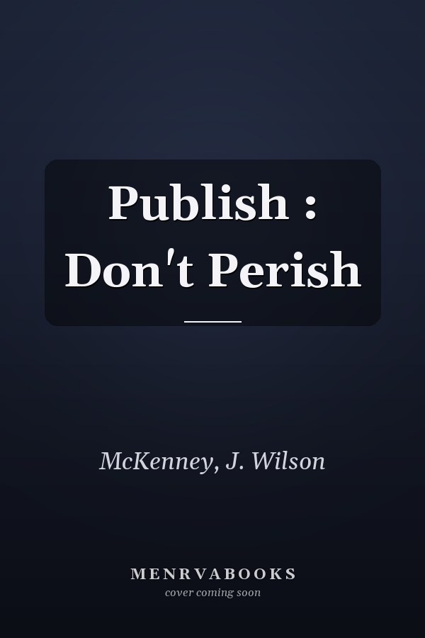 Publish : Don't Perish