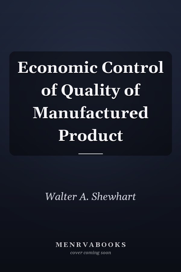 Economic Control of Quality of Manufactured Product