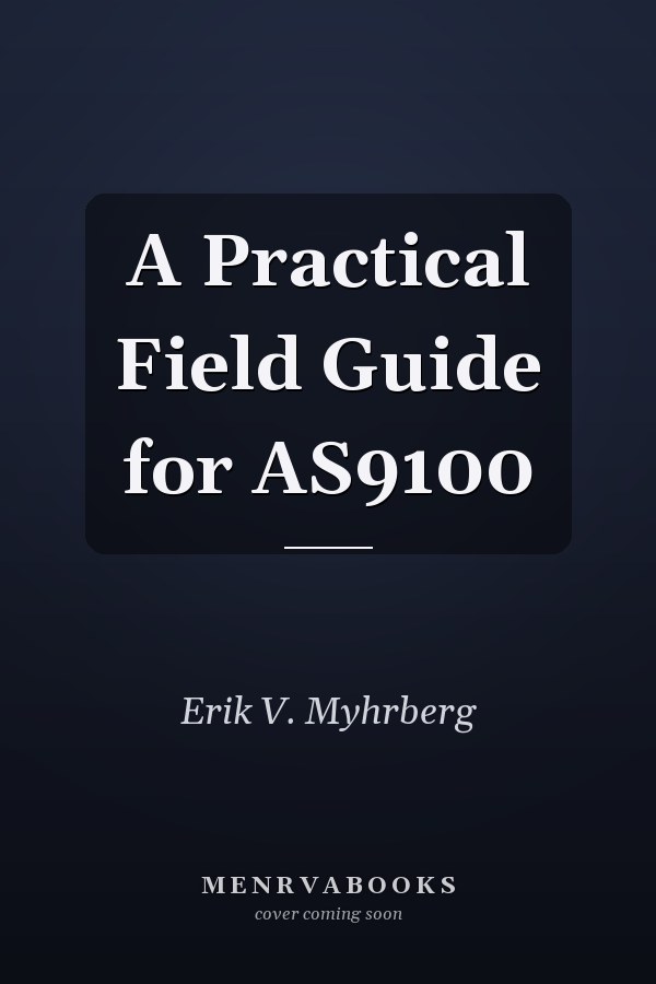 A Practical Field Guide for AS9100