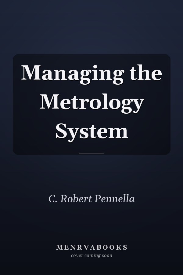 Managing the Metrology System
