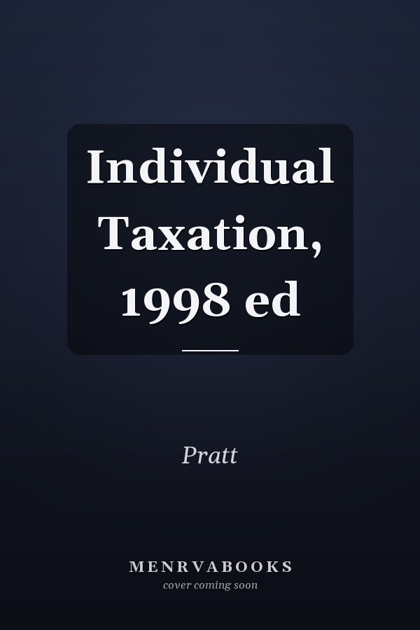 Individual Taxation, 1998 ed