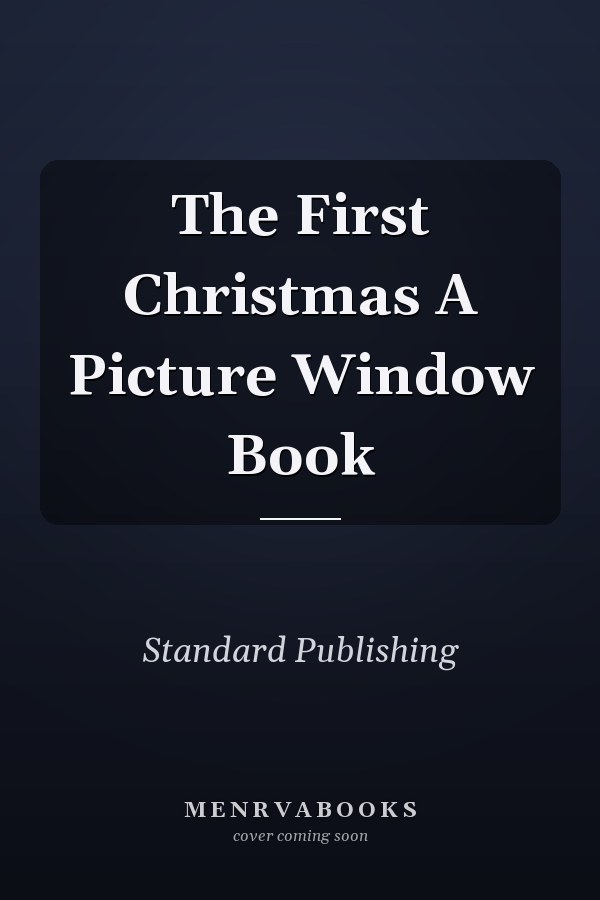 The First Christmas A Picture Window Book