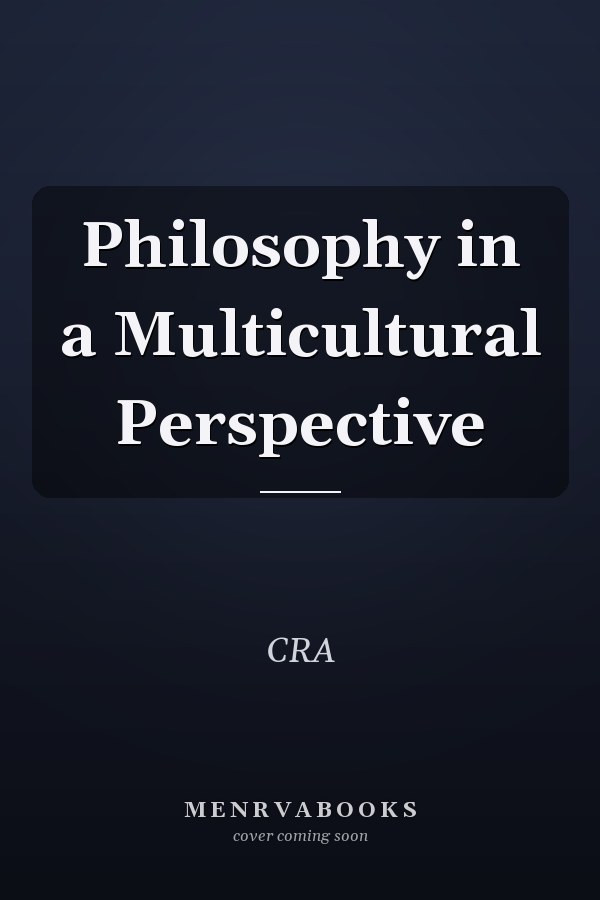 Philosophy in a Multicultural Perspective