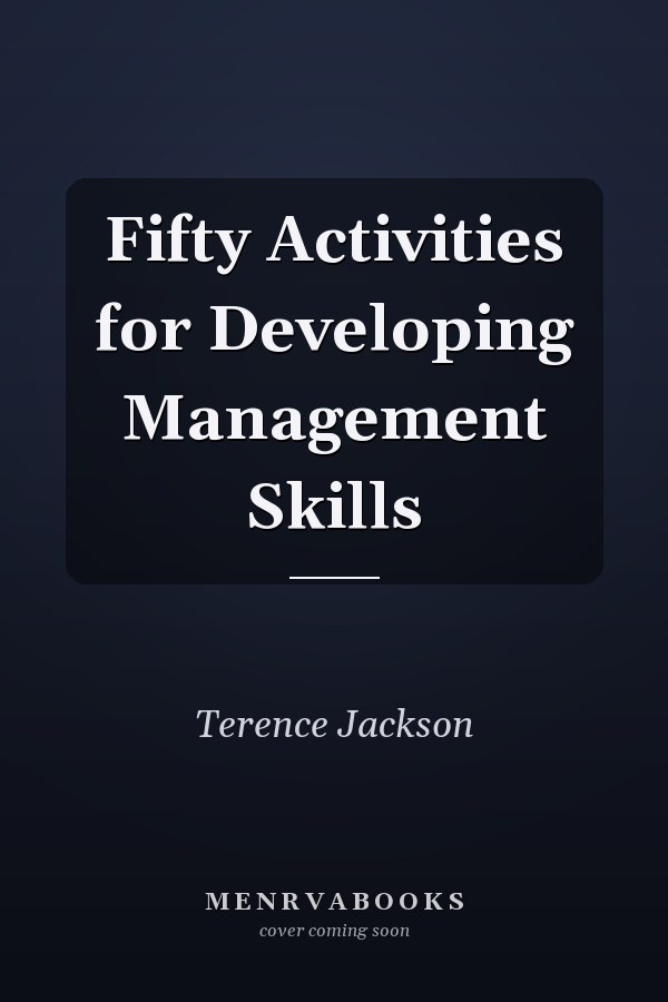 Fifty Activities for Developing Management Skills