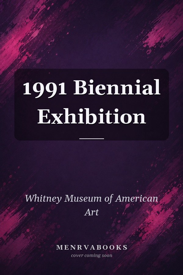 1991 Biennial Exhibition