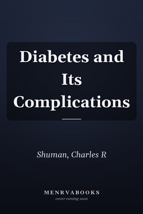 Diabetes and Its Complications