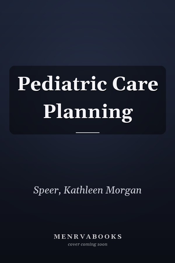 Pediatric Care Planning