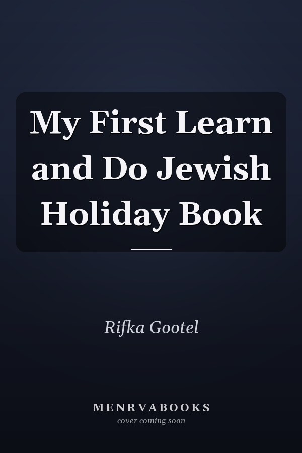 My First Learn and Do Jewish Holiday Book