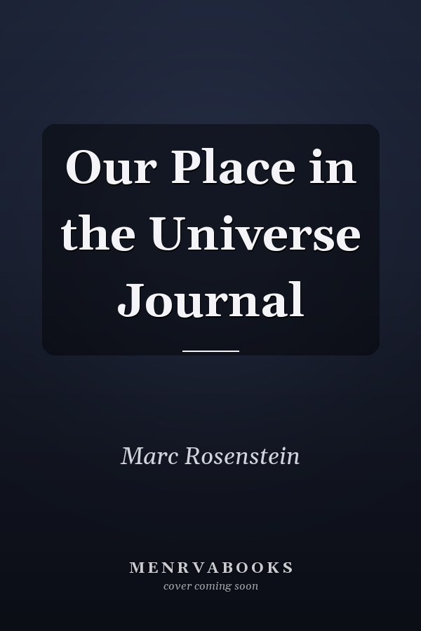 Our Place in the Universe Journal