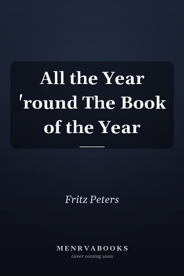 All the Year 'round The Book of the Year
