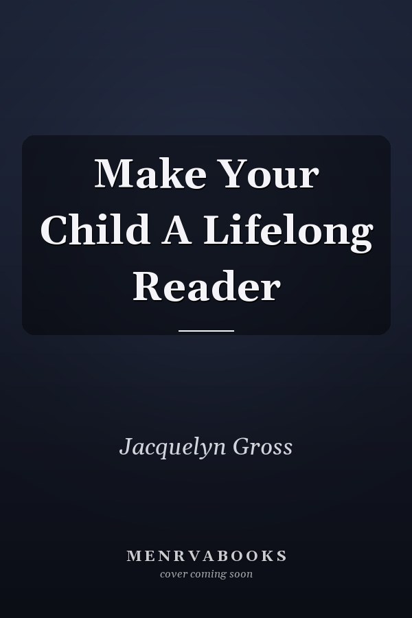 Make Your Child A Lifelong Reader