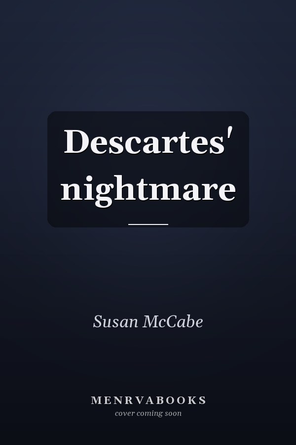 Descartes' nightmare