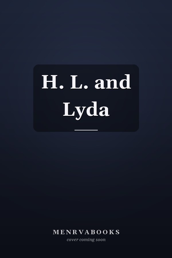 H. L. and Lyda